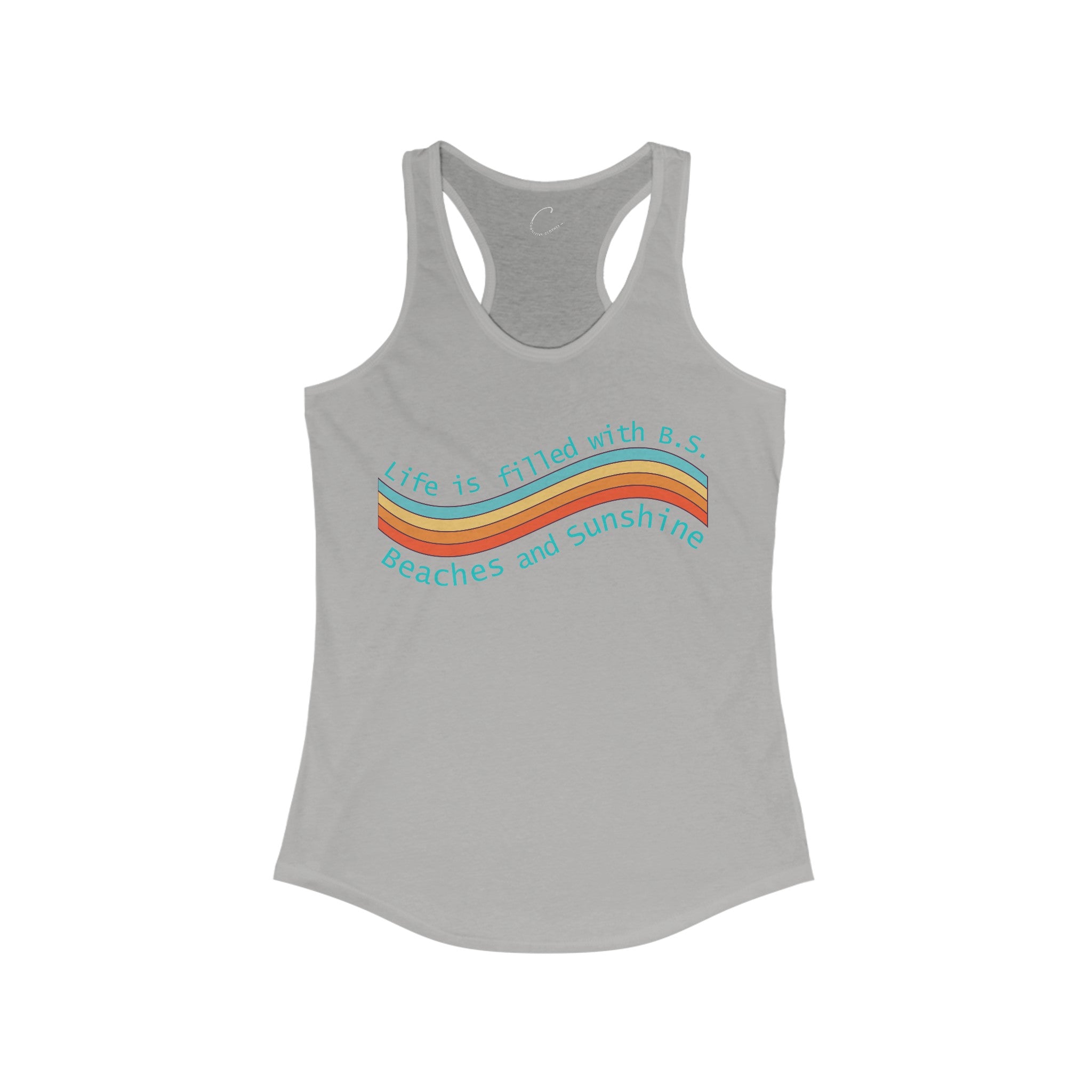 "From B.S. to Beaches and Sunshine" Women's Racerback Tank