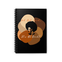 "All Shades Welcome" Spiral, Ruled Line Notebook