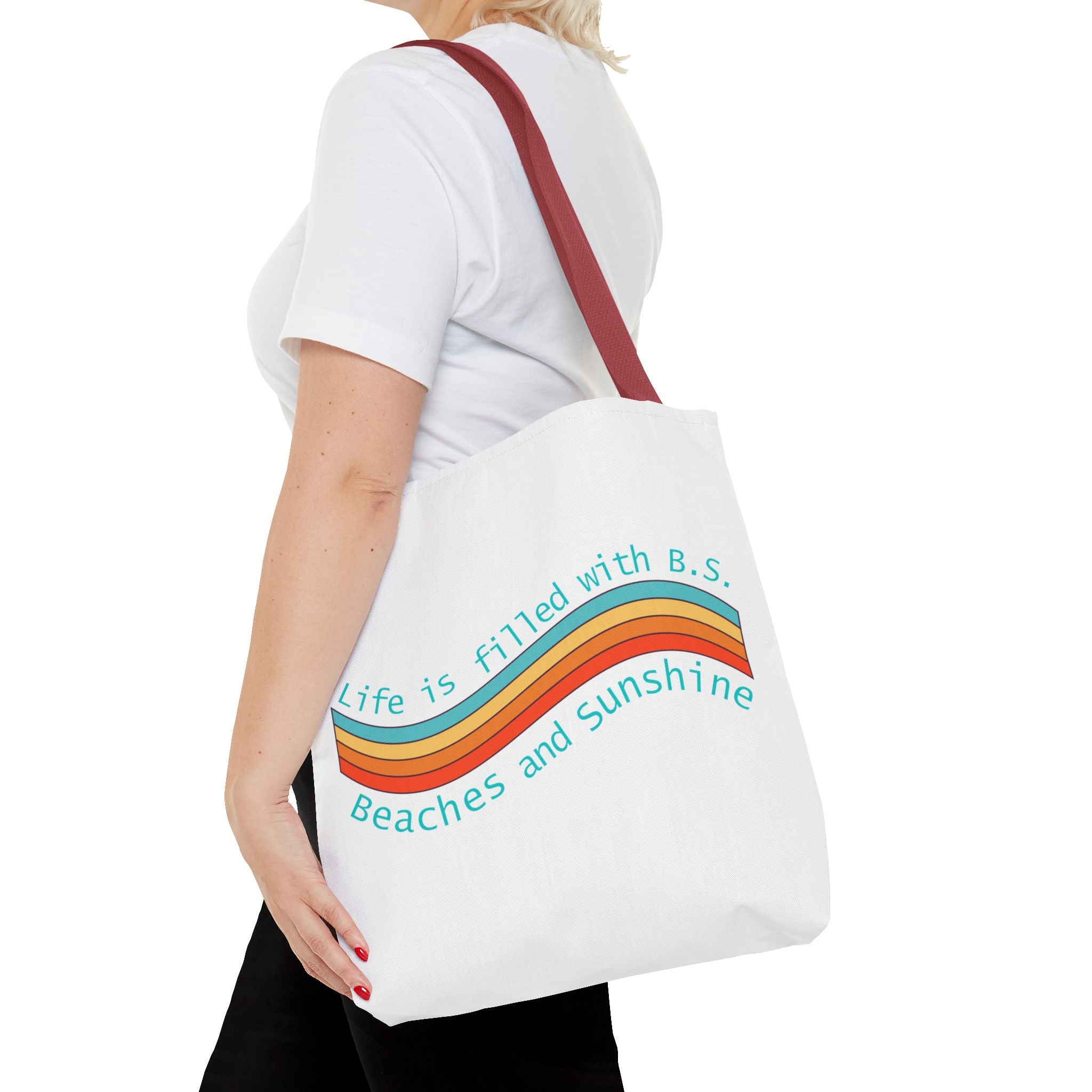 "From B.S. to Beaches and Sunshine" Tote Bag