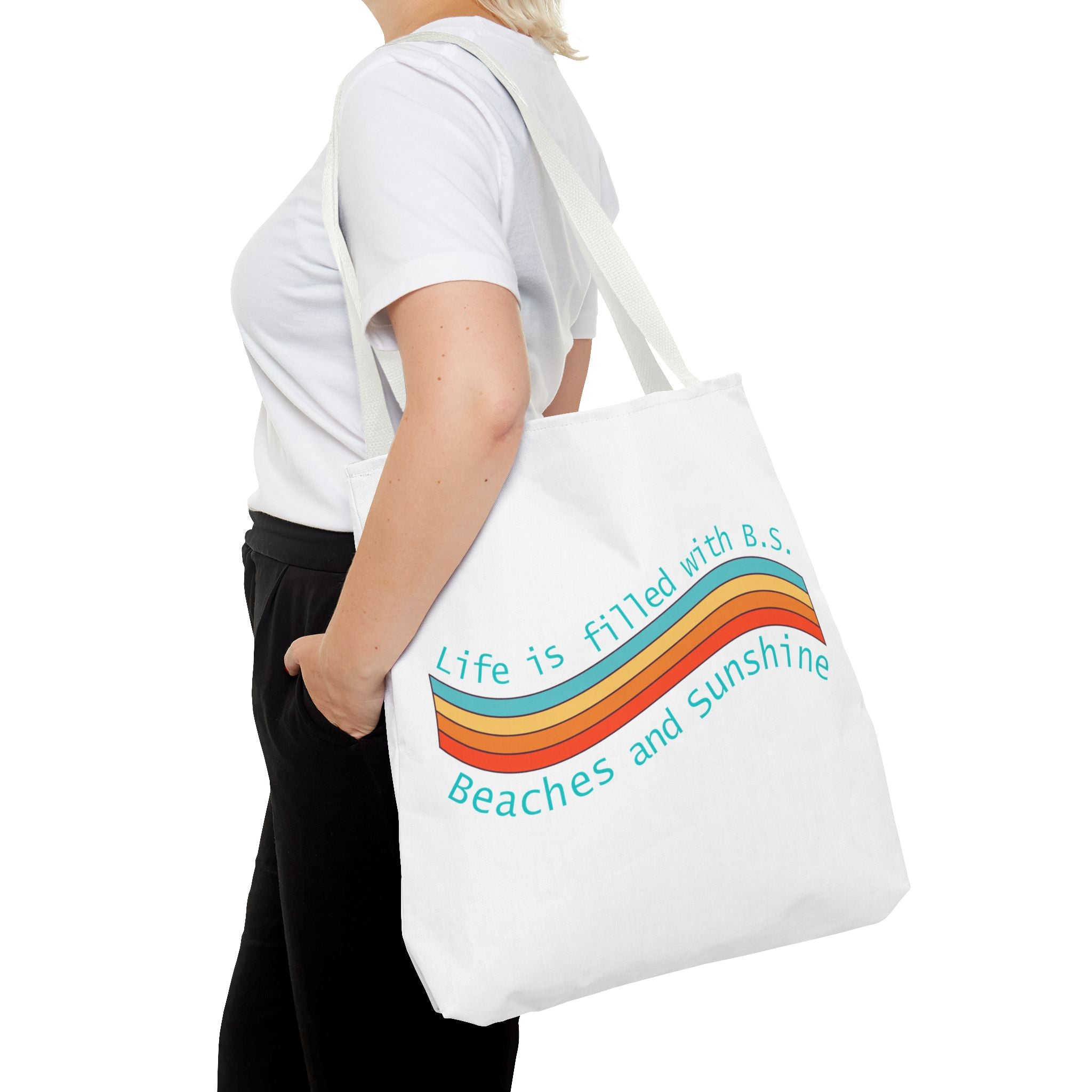 "From B.S. to Beaches and Sunshine" Tote Bag