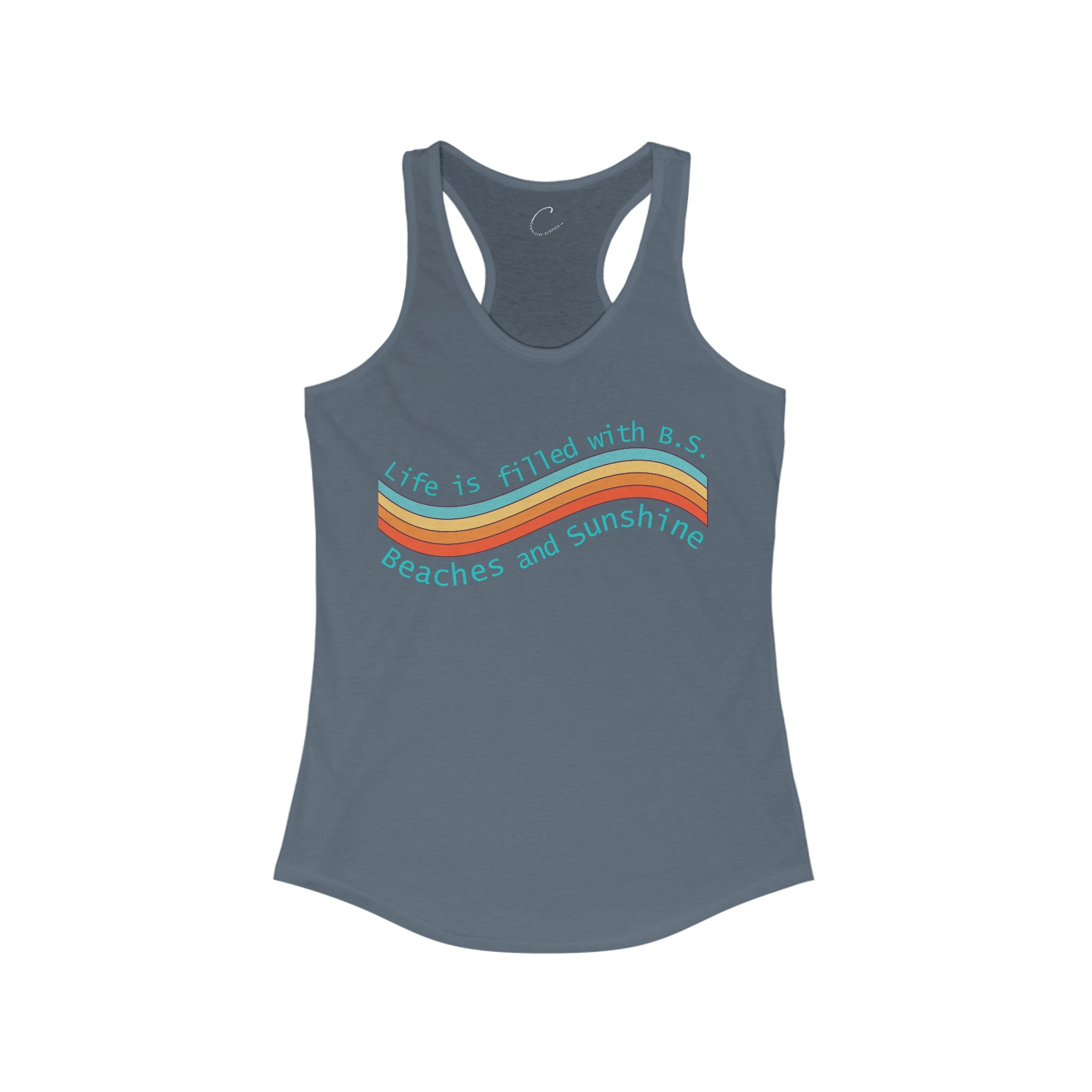 "From B.S. to Beaches and Sunshine" Women's Racerback Tank