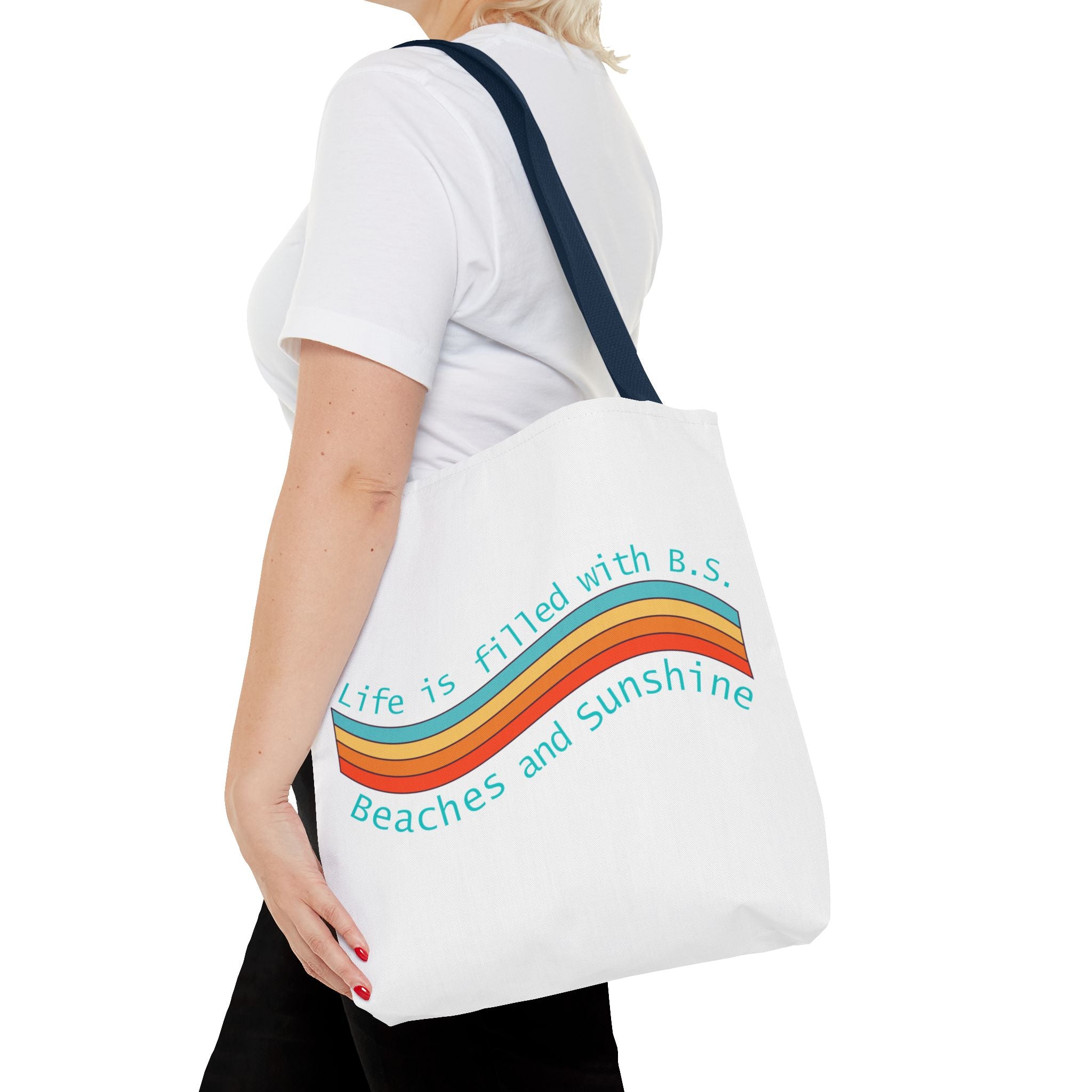 "From B.S. to Beaches and Sunshine" Tote Bag