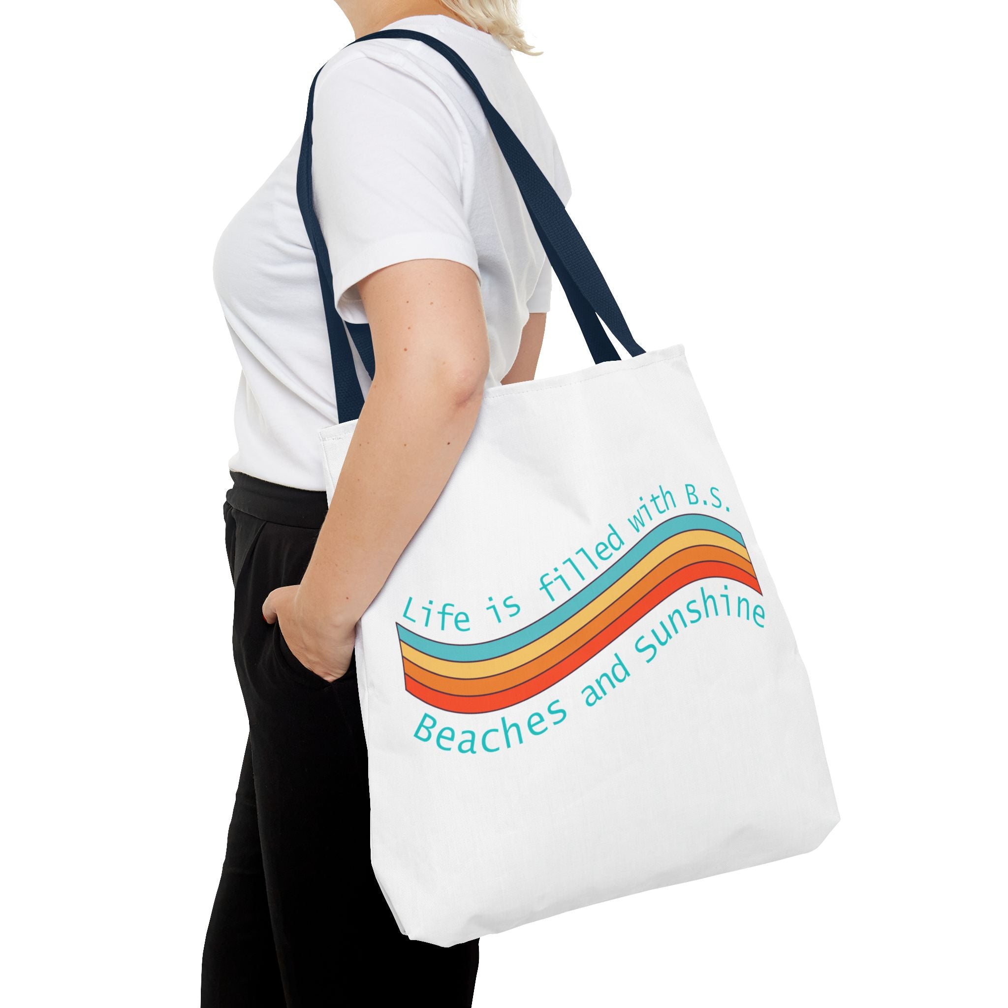 "From B.S. to Beaches and Sunshine" Tote Bag