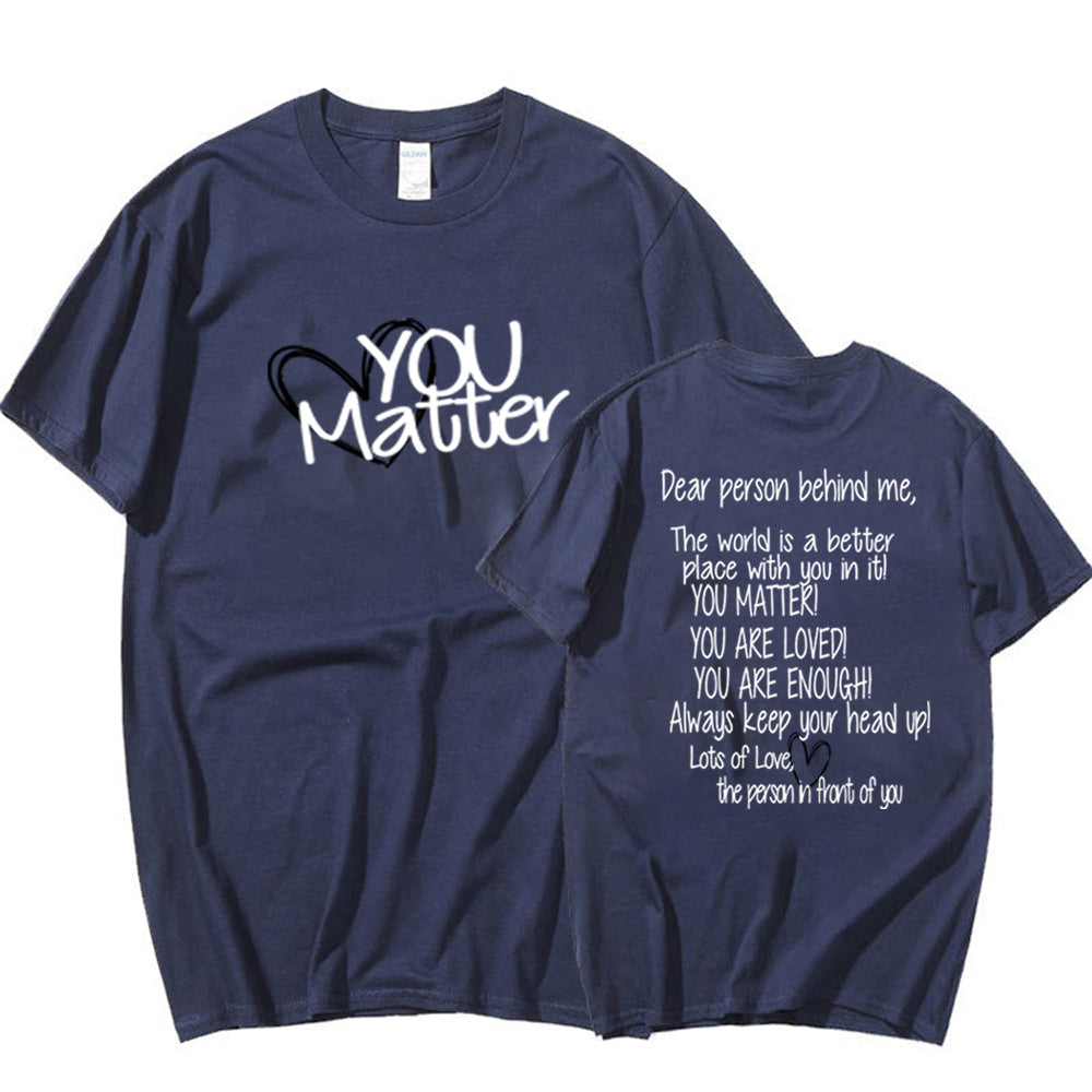 Dear Person Behind Me Mental Health You Matter T Shirt Casual Top