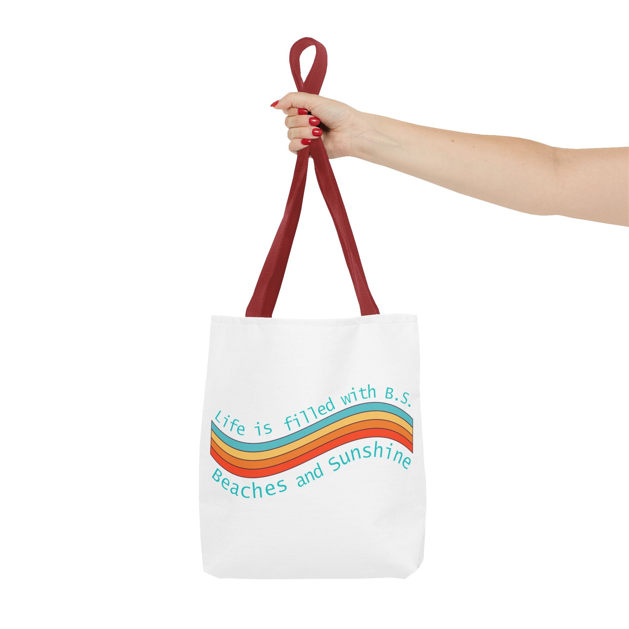 "From B.S. to Beaches and Sunshine" Tote Bag