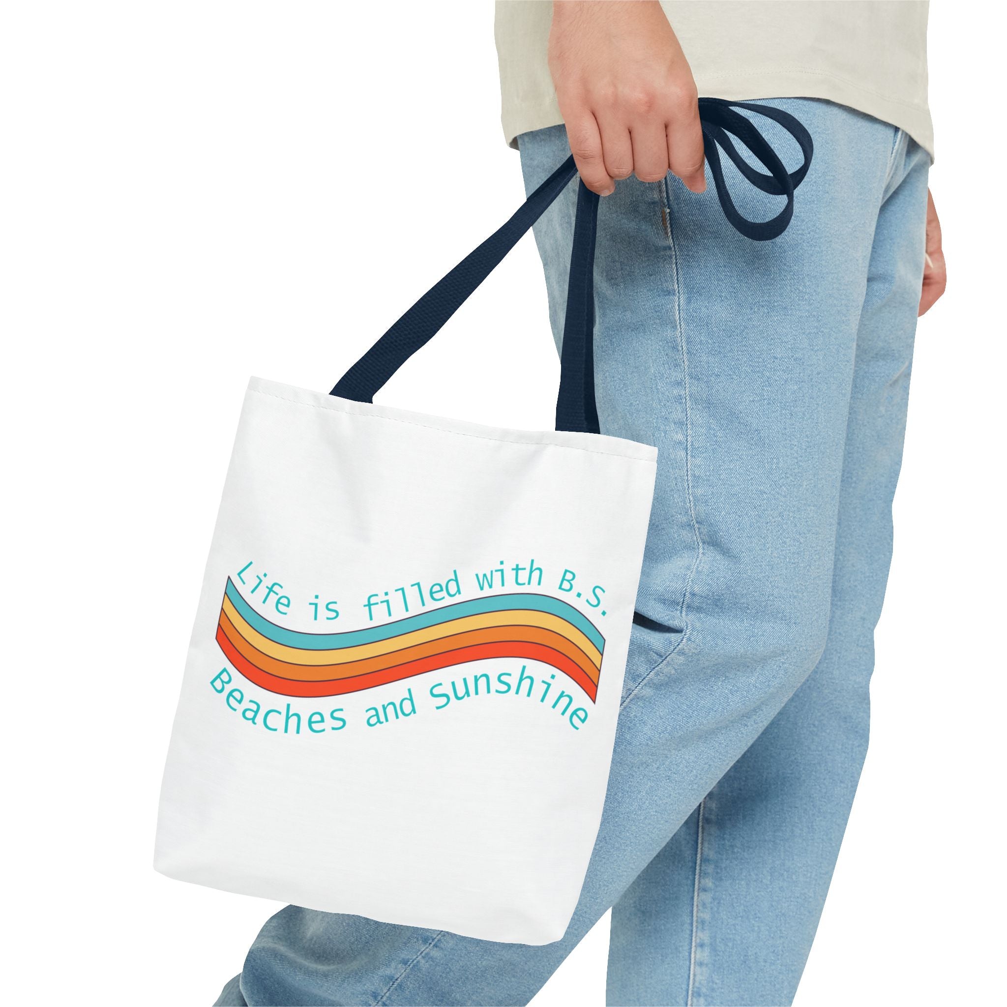 "From B.S. to Beaches and Sunshine" Tote Bag