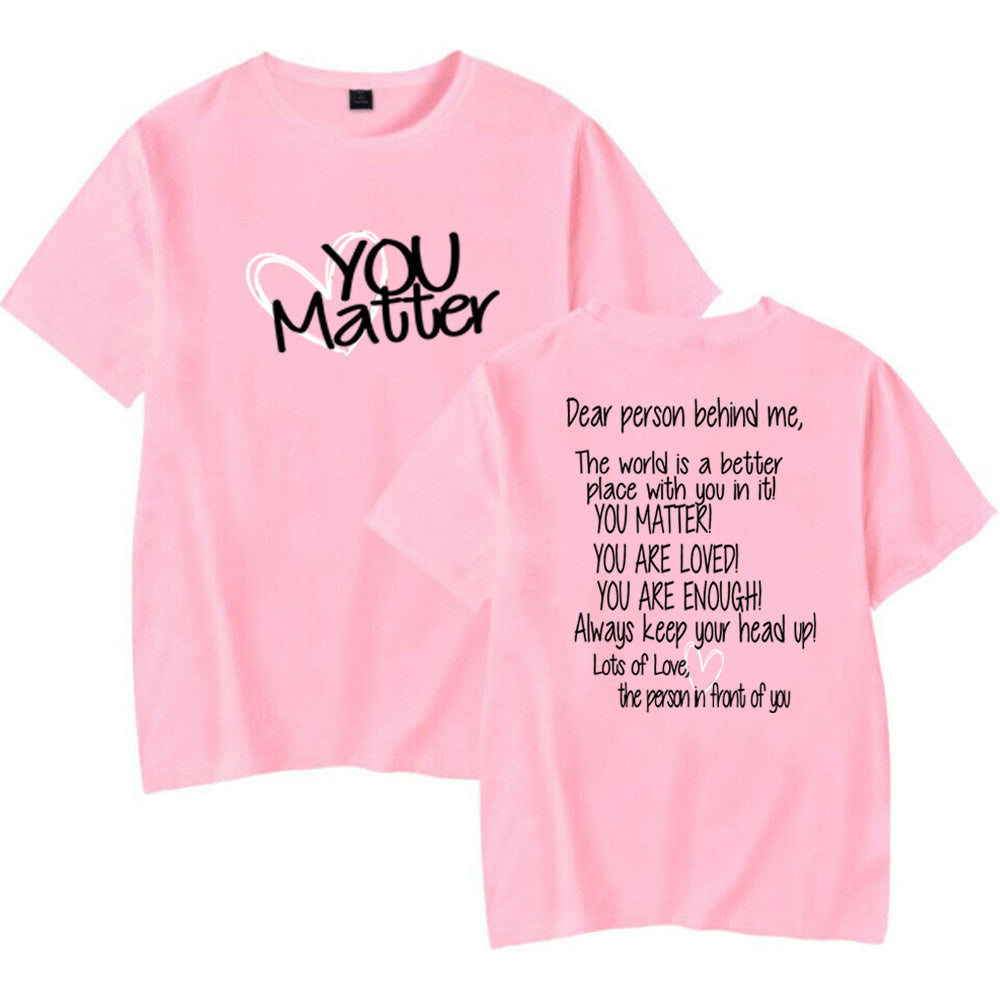 Dear Person Behind Me Mental Health You Matter T Shirt Casual Top