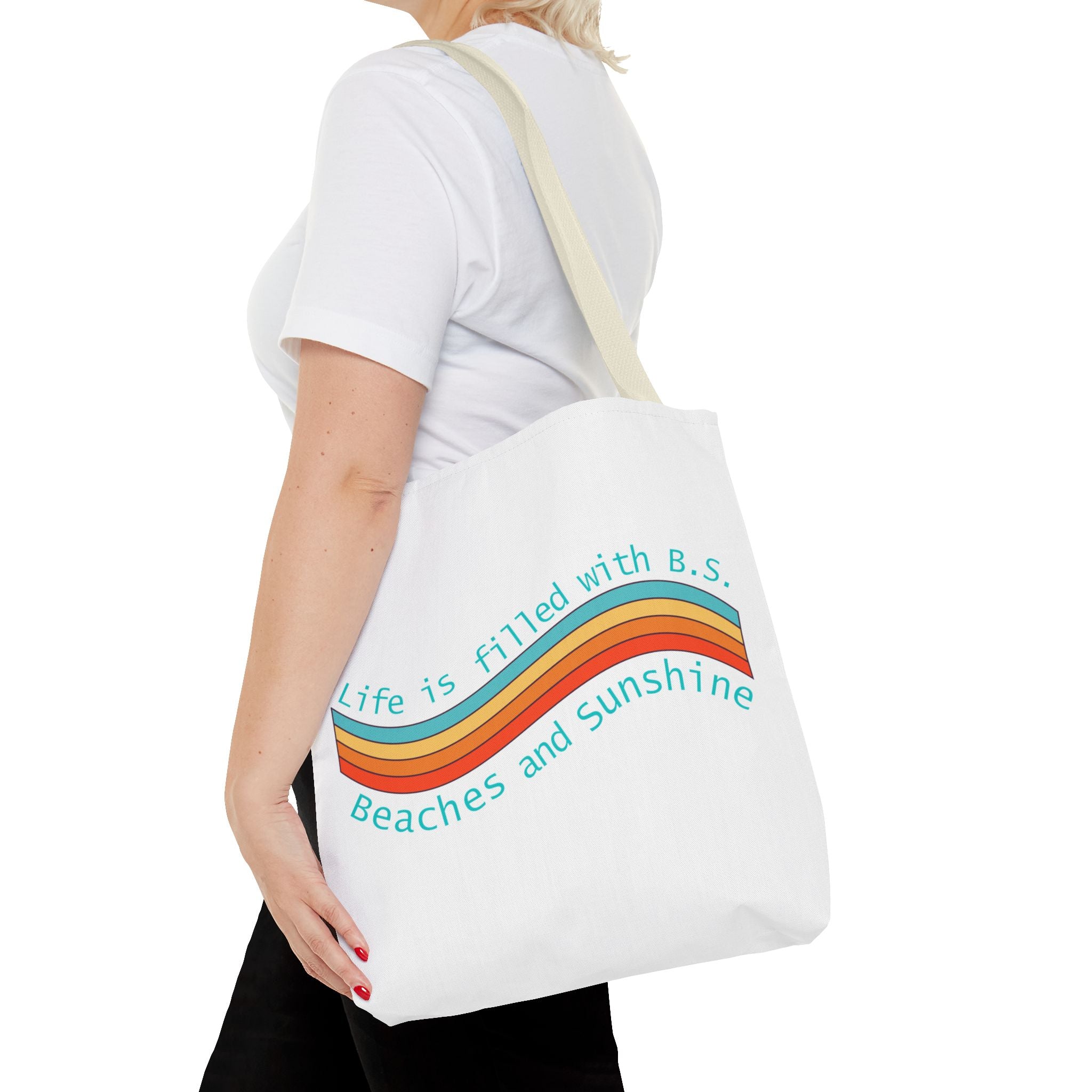 "From B.S. to Beaches and Sunshine" Tote Bag