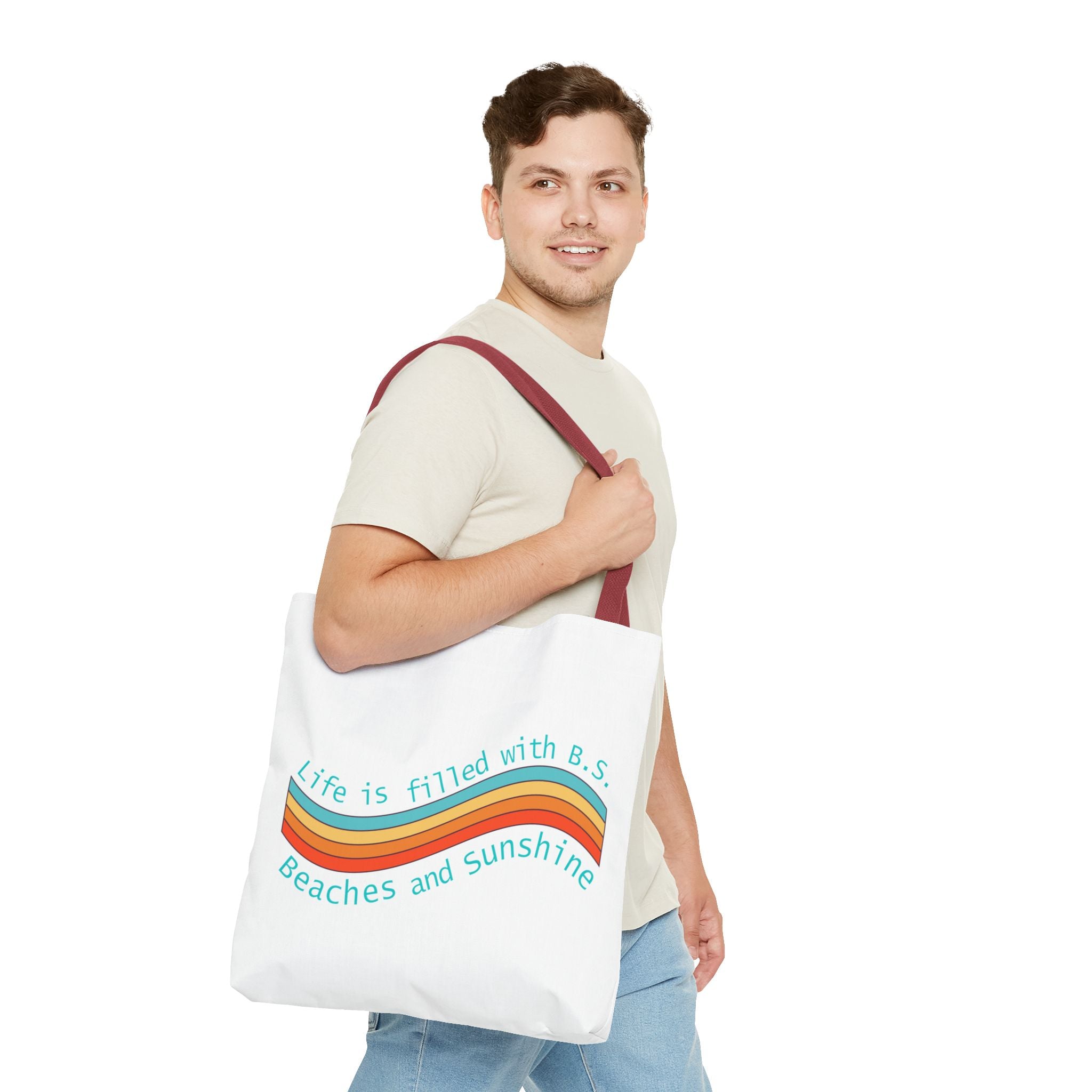 "From B.S. to Beaches and Sunshine" Tote Bag