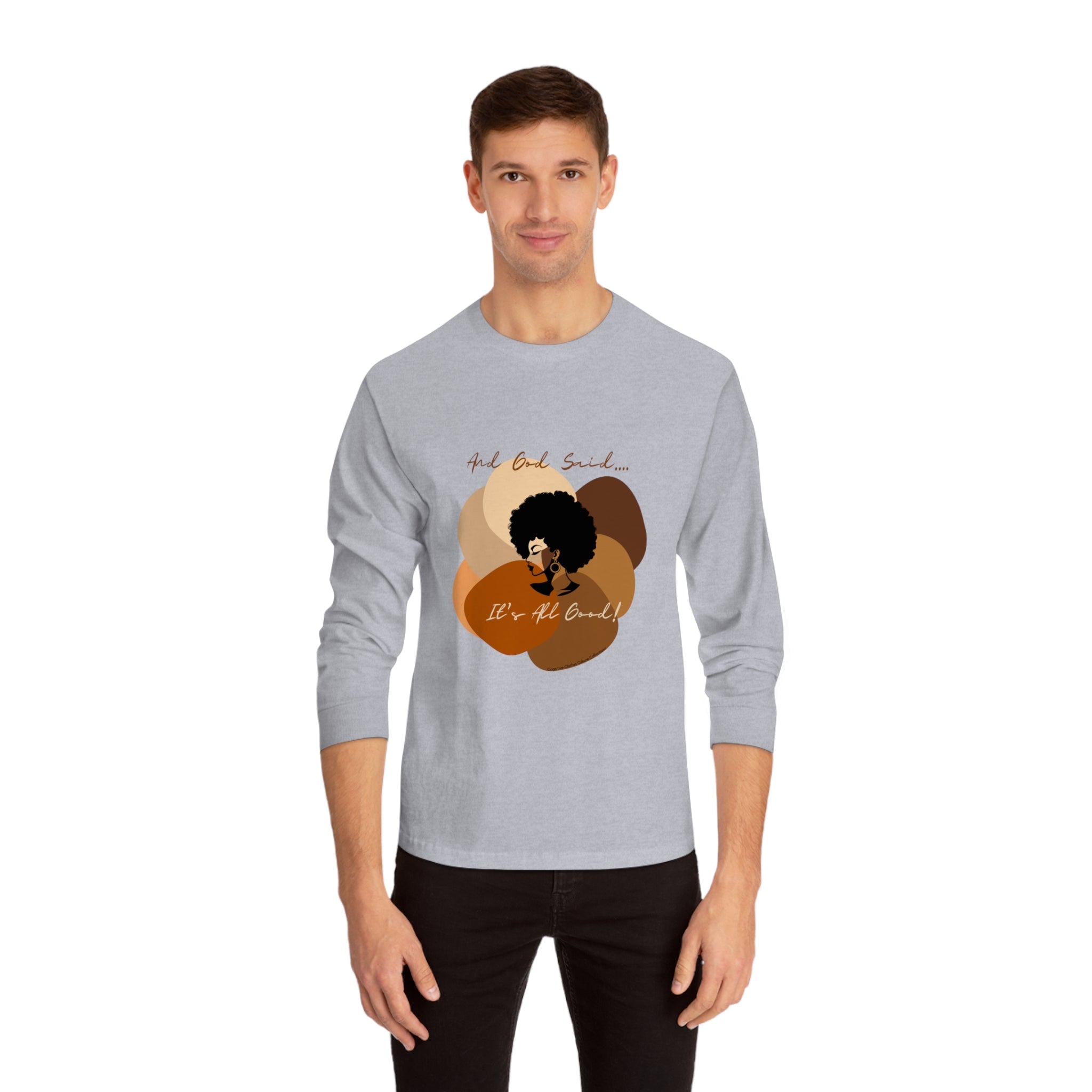 "All Shades Welcome" Unisex Classic Long Sleeve T-Shirt