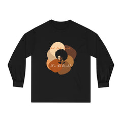 "All Shades Welcome" Unisex Classic Long Sleeve T-Shirt