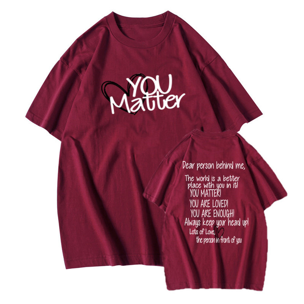 Dear Person Behind Me Mental Health You Matter T Shirt Casual Top